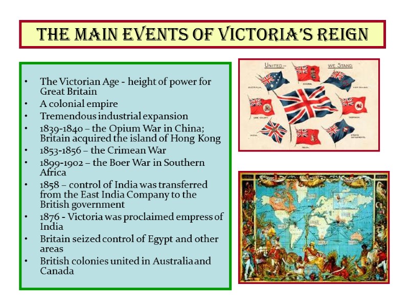 The main events of Victoria’s reign   The Victorian Age - height of